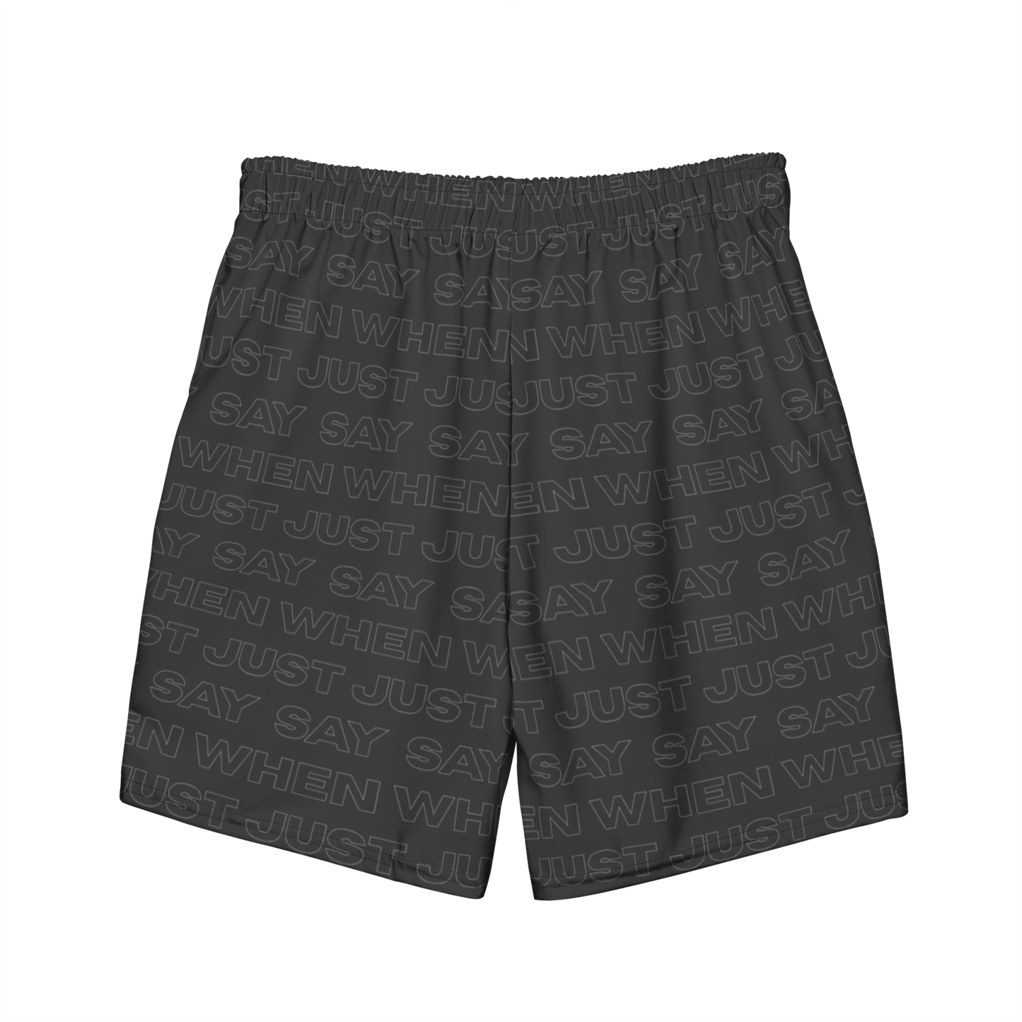 the capital swim shorts from the back in black featuring an all-over 'just say when' pattern.